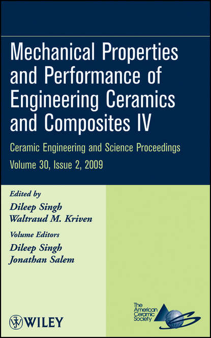 Скачать книгу Mechanical Properties and Performance of Engineering Ceramics and Composites IV