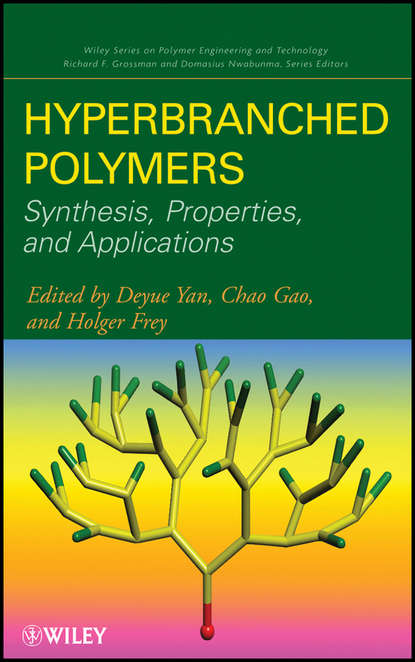 Скачать книгу Hyperbranched Polymers. Synthesis, Properties, and Applications