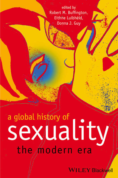 Скачать книгу A Global History of Sexuality. The Modern Era