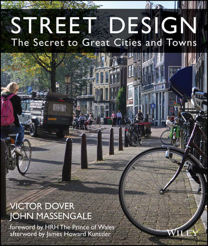Скачать книгу Street Design. The Secret to Great Cities and Towns