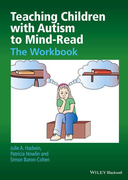 Скачать книгу Teaching Children with Autism to Mind-Read. The Workbook