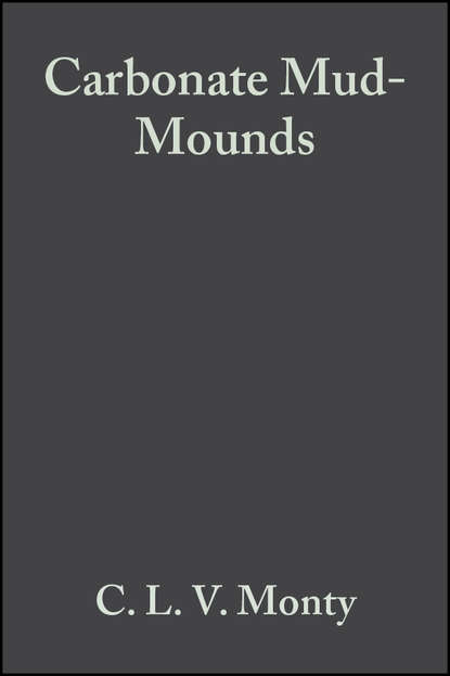 Скачать книгу Carbonate Mud-Mounds. Their Origin and Evolution (Special Publication 23 of the IAS)