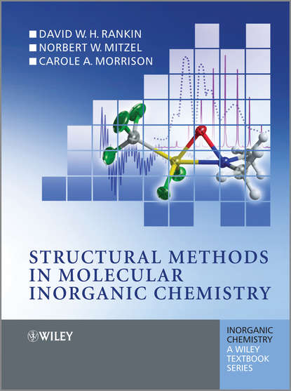 Скачать книгу Structural Methods in Molecular Inorganic Chemistry