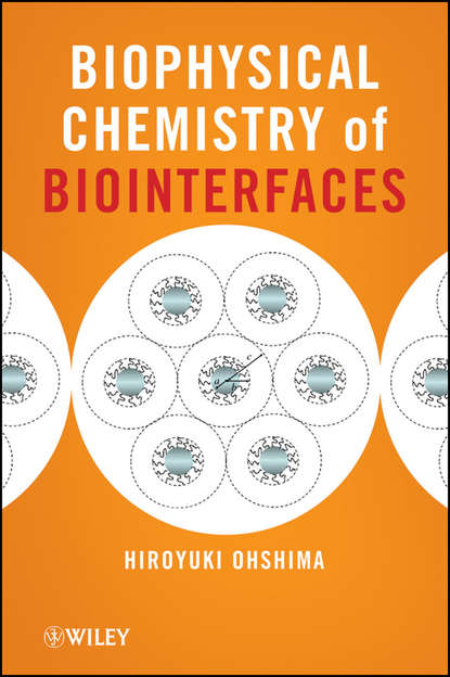 Скачать книгу Biophysical Chemistry of Biointerfaces