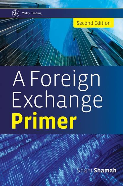 Скачать книгу A Foreign Exchange Primer