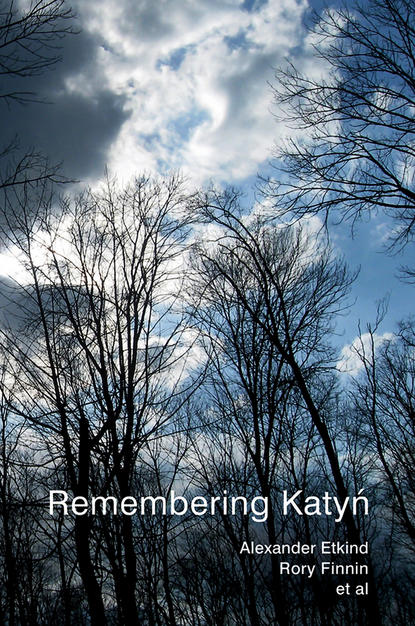 Скачать книгу Remembering Katyn