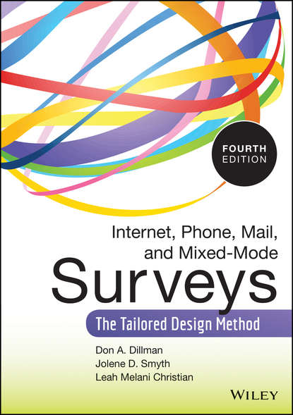 Скачать книгу Internet, Phone, Mail, and Mixed-Mode Surveys. The Tailored Design Method