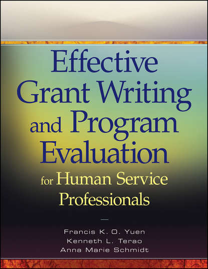 Скачать книгу Effective Grant Writing and Program Evaluation for Human Service Professionals