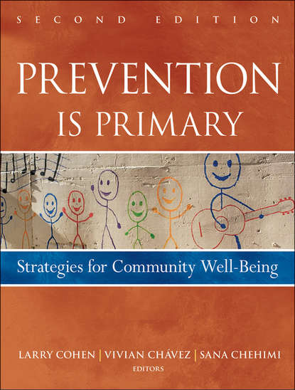 Скачать книгу Prevention Is Primary. Strategies for Community Well Being