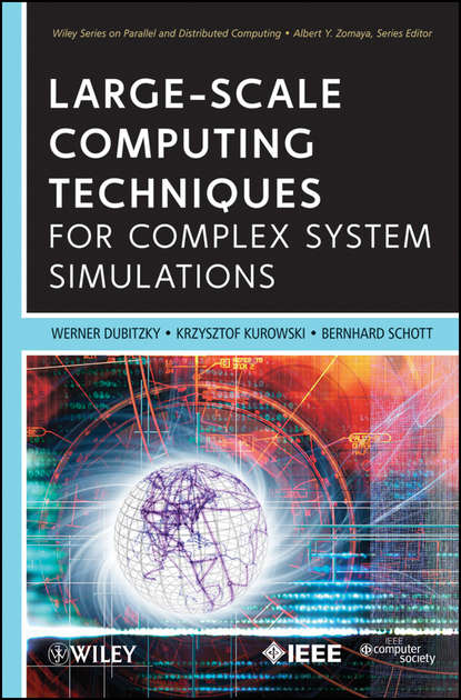 Скачать книгу Large-Scale Computing Techniques for Complex System Simulations