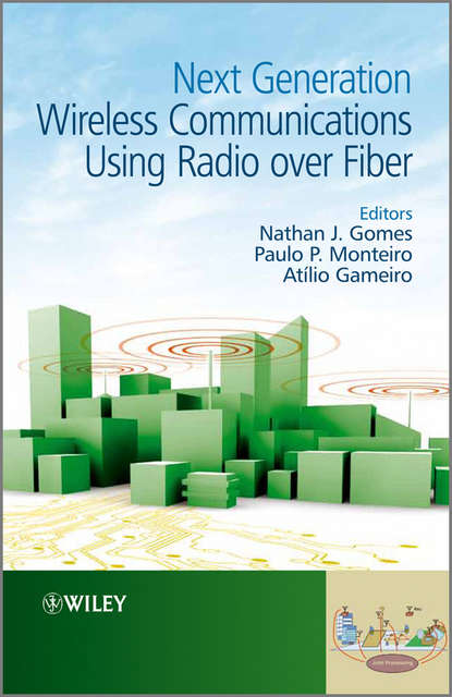 Скачать книгу Next Generation Wireless Communications Using Radio over Fiber