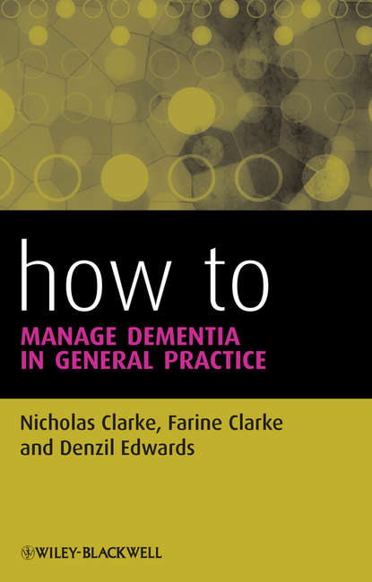 Скачать книгу How to Manage Dementia in General Practice