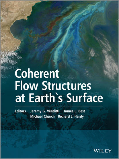 Скачать книгу Coherent Flow Structures at Earth&apos;s Surface