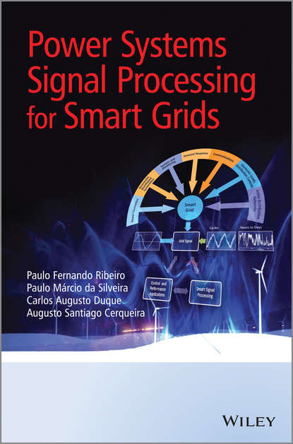 Скачать книгу Power Systems Signal Processing for Smart Grids