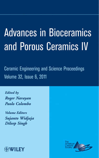 Скачать книгу Advances in Bioceramics and Porous Ceramics IV