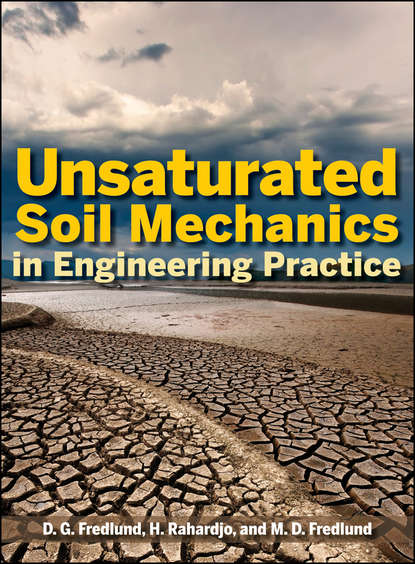 Скачать книгу Unsaturated Soil Mechanics in Engineering Practice