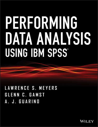 Скачать книгу Performing Data Analysis Using IBM SPSS
