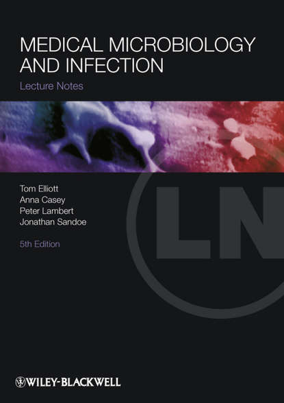 Скачать книгу Lecture Notes: Medical Microbiology and Infection