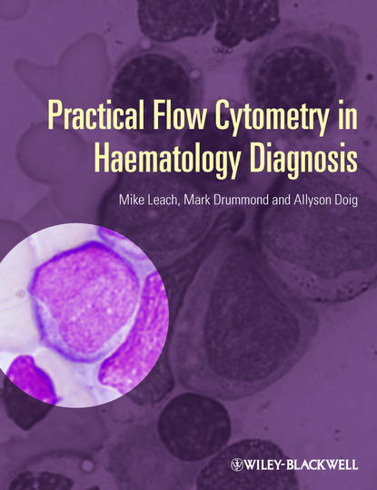 Скачать книгу Practical Flow Cytometry in Haematology Diagnosis