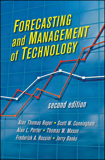Скачать книгу Forecasting and Management of Technology
