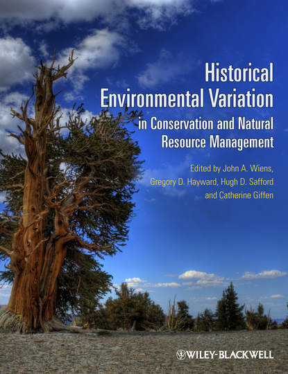 Скачать книгу Historical Environmental Variation in Conservation and Natural Resource Management