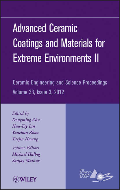 Скачать книгу Advanced Ceramic Coatings and Materials for Extreme Environments II