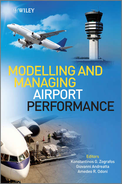 Скачать книгу Modelling and Managing Airport Performance