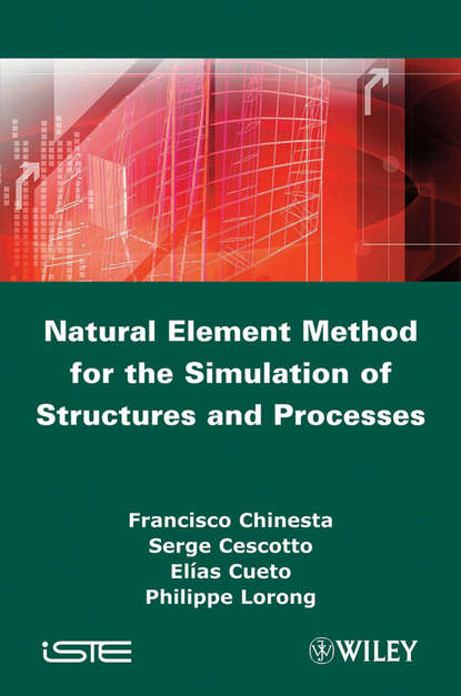 Скачать книгу Natural Element Method for the Simulation of Structures and Processes