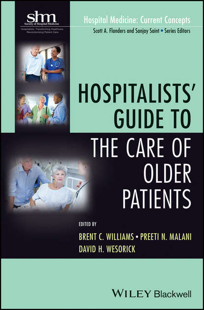 Скачать книгу Hospitalists' Guide to the Care of Older Patients