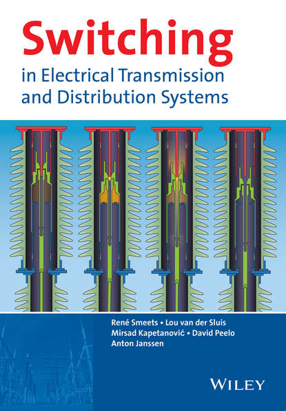 Скачать книгу Switching in Electrical Transmission and Distribution Systems