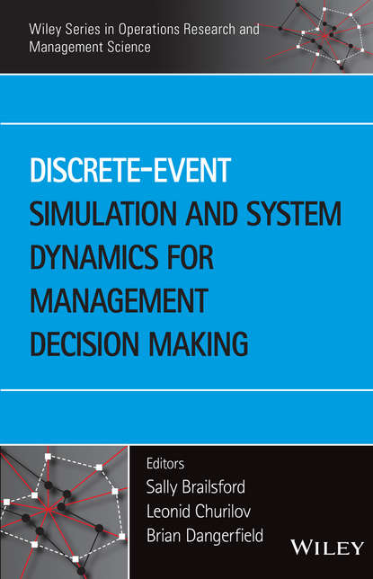Скачать книгу Discrete-Event Simulation and System Dynamics for Management Decision Making