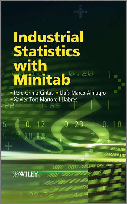 Скачать книгу Industrial Statistics with Minitab