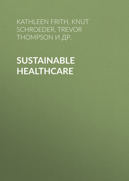 Скачать книгу Sustainable Healthcare