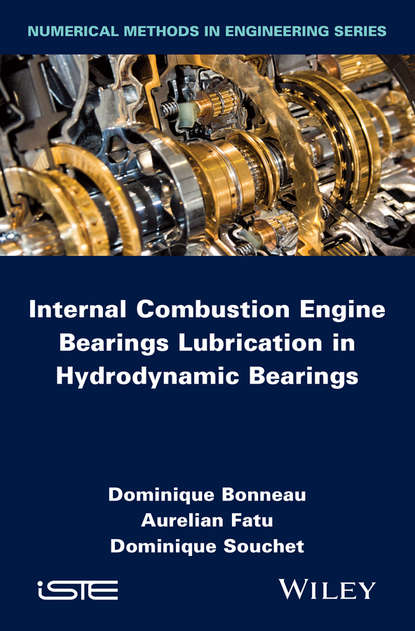 Скачать книгу Internal Combustion Engine Bearings Lubrication in Hydrodynamic Bearings
