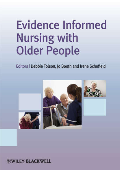 Скачать книгу Evidence Informed Nursing with Older People