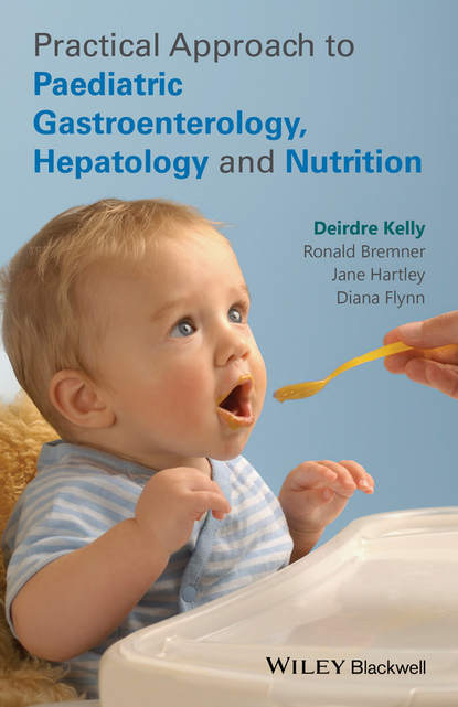 Скачать книгу Practical Approach to Pediatric Gastroenterology, Hepatology and Nutrition