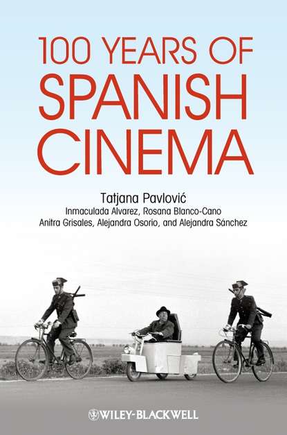 Скачать книгу 100 Years of Spanish Cinema
