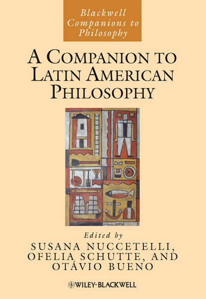 Скачать книгу A Companion to Latin American Philosophy