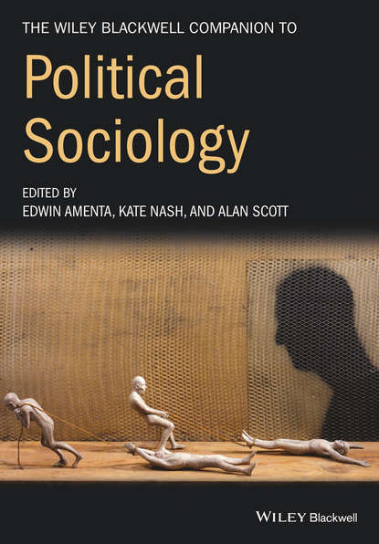 Скачать книгу The Wiley-Blackwell Companion to Political Sociology