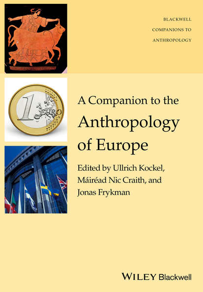 Скачать книгу A Companion to the Anthropology of Europe