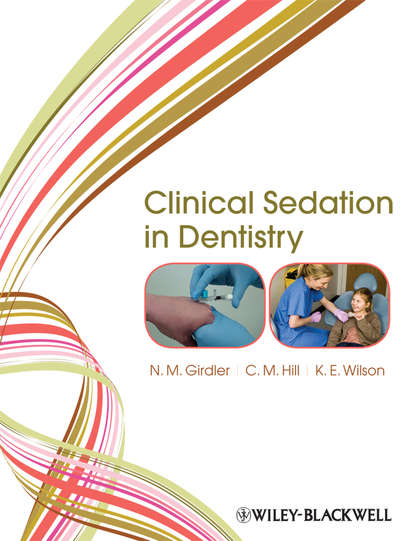 Скачать книгу Clinical Sedation in Dentistry