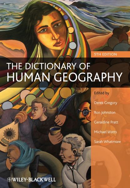 Скачать книгу The Dictionary of Human Geography