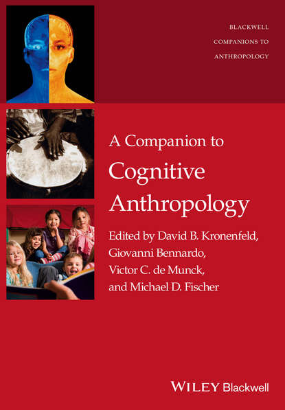 Скачать книгу A Companion to Cognitive Anthropology