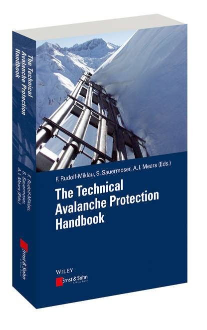 Скачать книгу The Technical Avalanche Protection Handbook