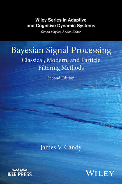 Скачать книгу Bayesian Signal Processing. Classical, Modern, and Particle Filtering Methods