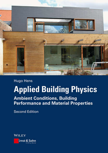 Скачать книгу Applied Building Physics. Ambient Conditions, Building Performance and Material Properties