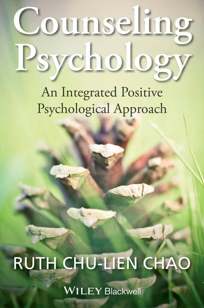 Скачать книгу Counseling Psychology. An Integrated Positive Psychological Approach
