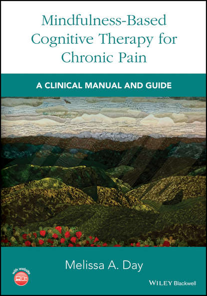 Скачать книгу Mindfulness-Based Cognitive Therapy for Chronic Pain. A Clinical Manual and Guide