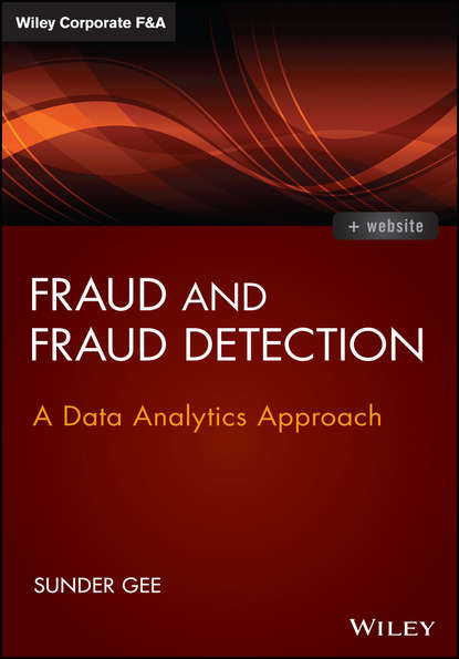 Скачать книгу Fraud and Fraud Detection. A Data Analytics Approach