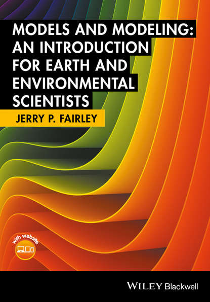 Скачать книгу Models and Modeling. An Introduction for Earth and Environmental Scientists